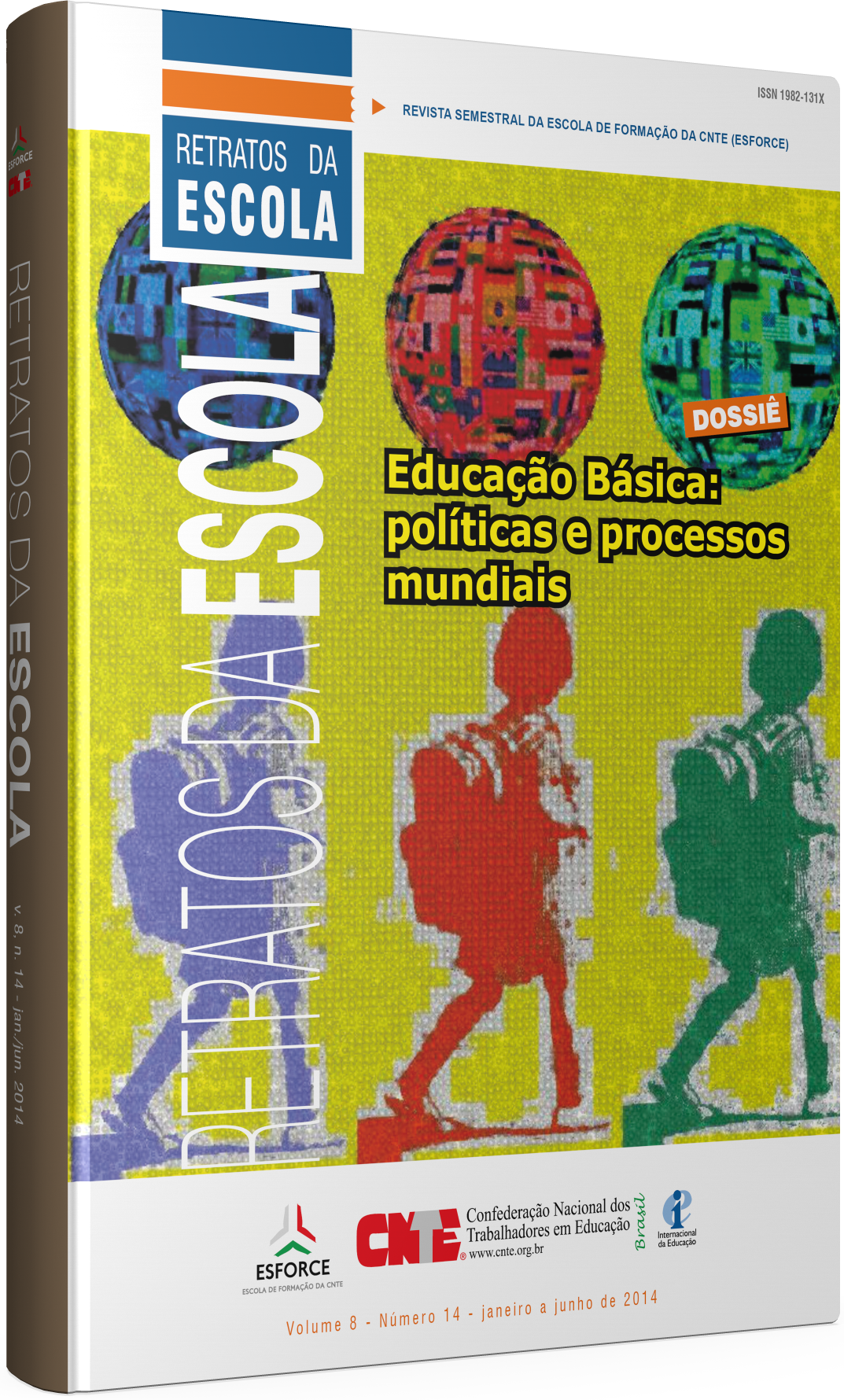 					Visualizar v. 8 n. 14 (2014): Educación Básica: Políticas y Procesos Mundiales
				